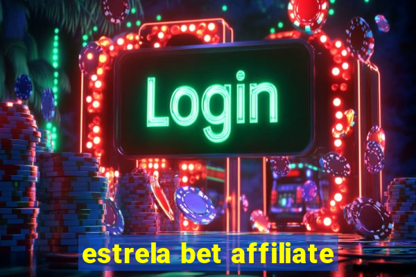 estrela bet affiliate