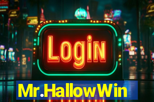 Mr.HallowWin