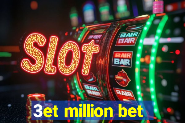 3et million bet