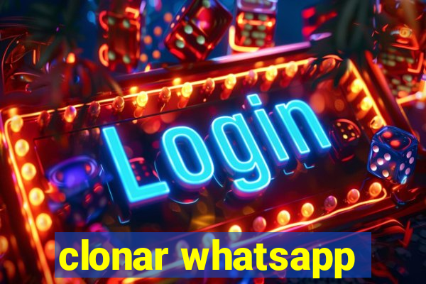 clonar whatsapp