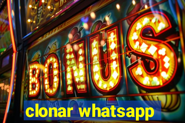 clonar whatsapp