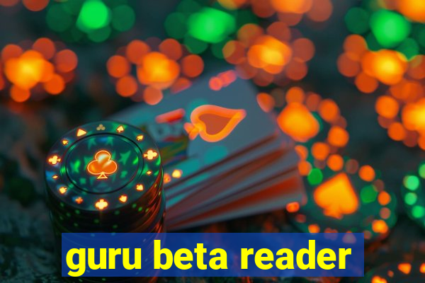 guru beta reader