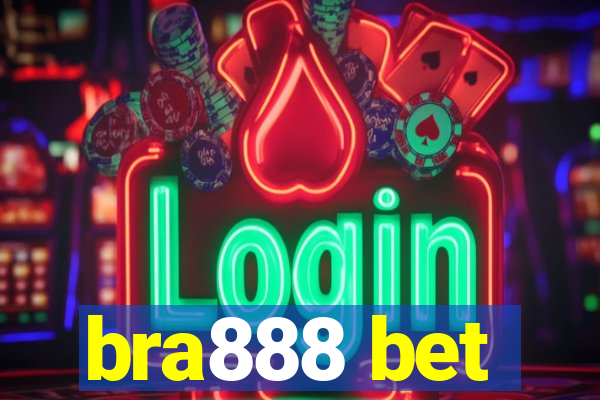 bra888 bet