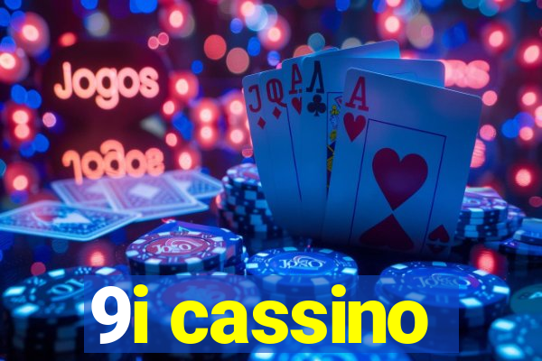 9i cassino