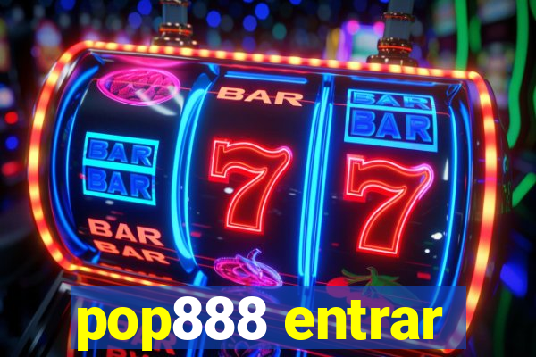 pop888 entrar