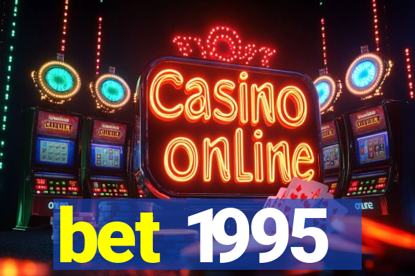 bet 1995