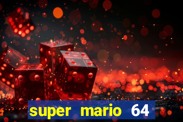 super mario 64 beta apk