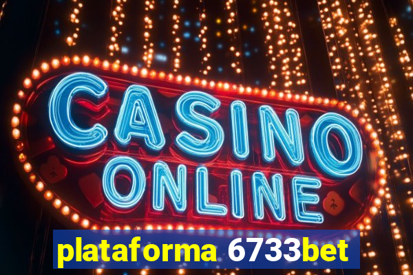 plataforma 6733bet