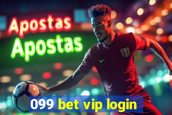 099 bet vip login