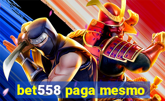 bet558 paga mesmo