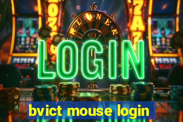 bvict mouse login