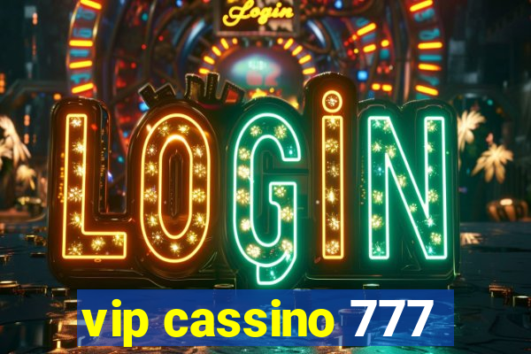 vip cassino 777