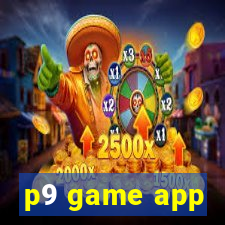 p9 game app