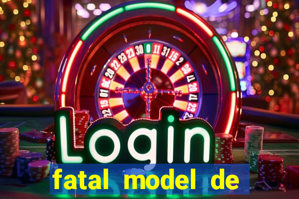 fatal model de porto alegre