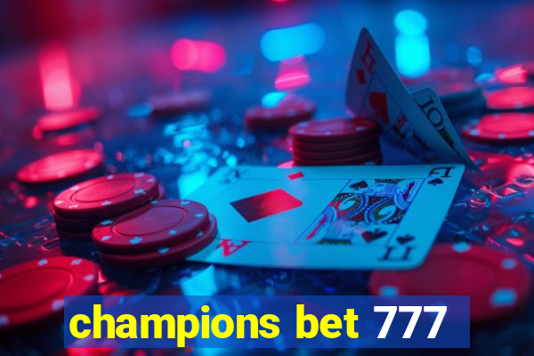 champions bet 777