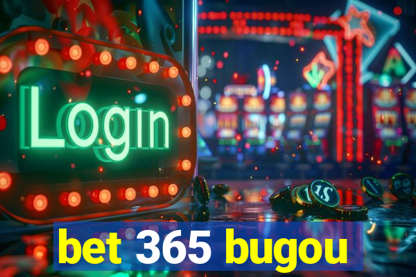 bet 365 bugou