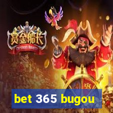 bet 365 bugou