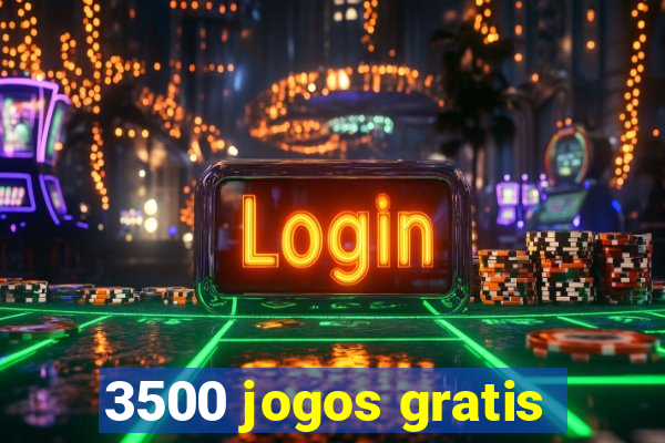 3500 jogos gratis