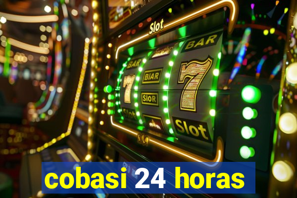 cobasi 24 horas