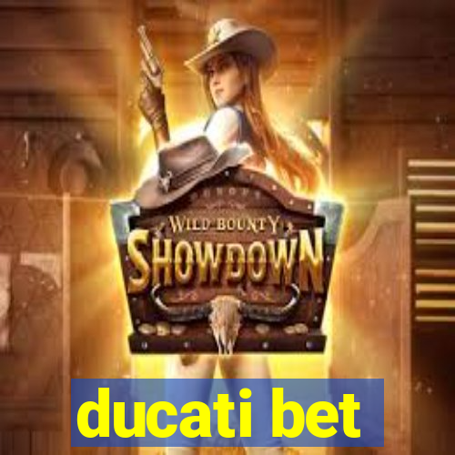 ducati bet