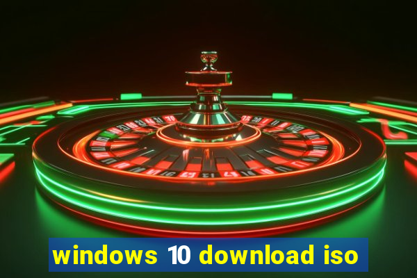 windows 10 download iso