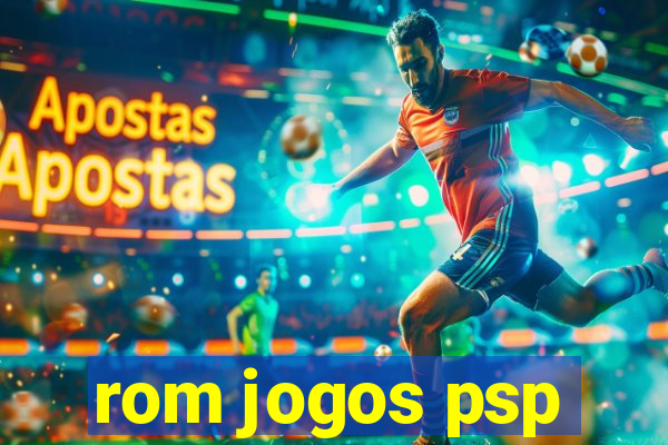 rom jogos psp