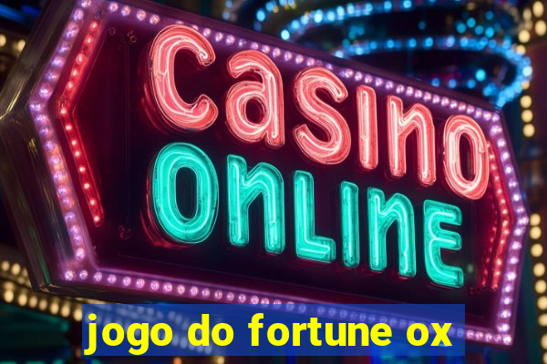 jogo do fortune ox