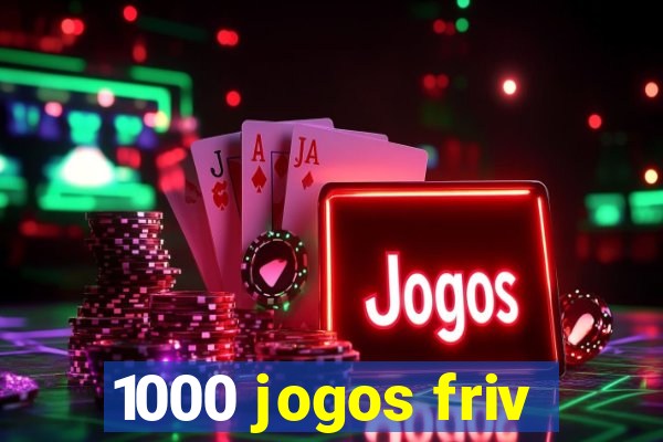 1000 jogos friv