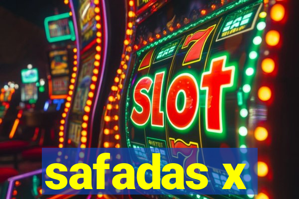 safadas x