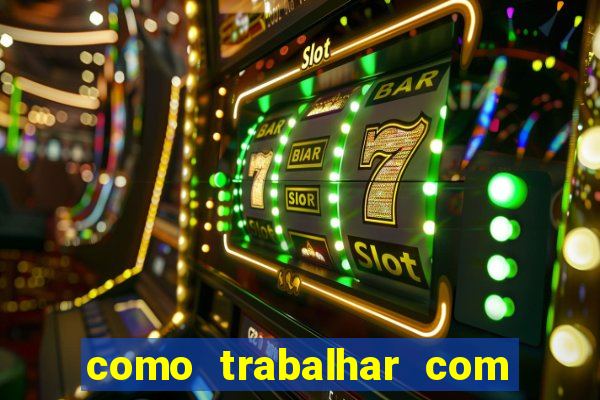 como trabalhar com jogos de aposta