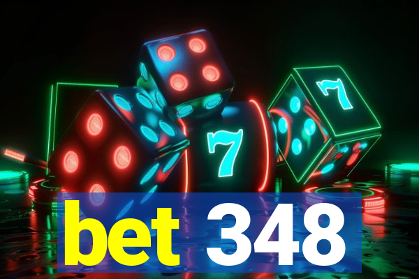 bet 348