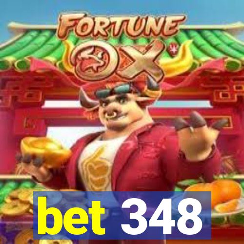 bet 348