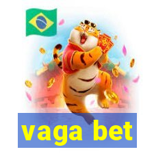 vaga bet