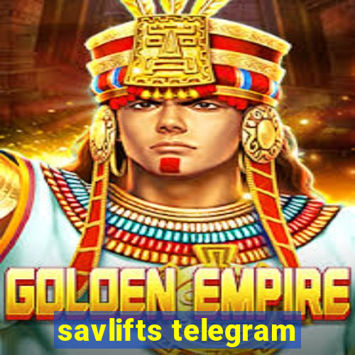 savlifts telegram