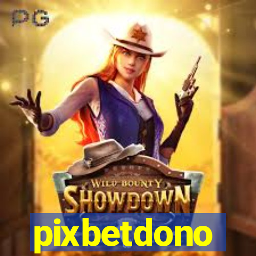 pixbetdono