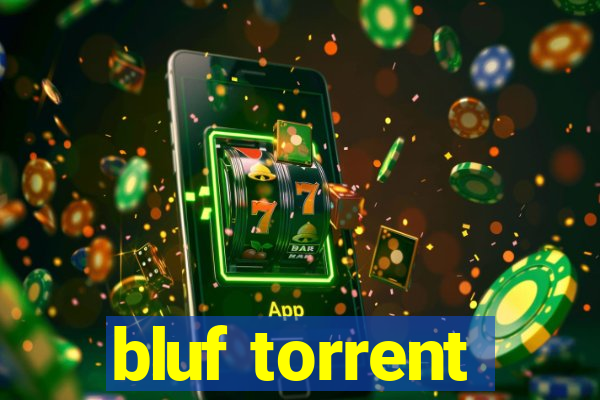bluf torrent