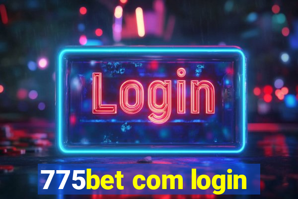 775bet com login