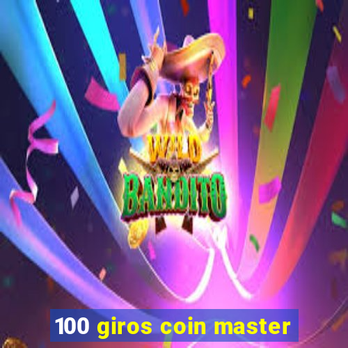 100 giros coin master