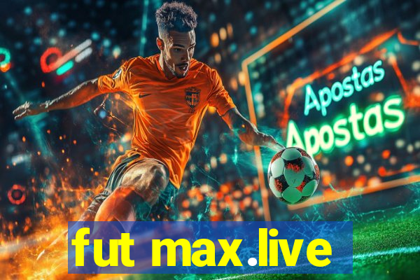 fut max.live