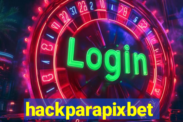 hackparapixbet