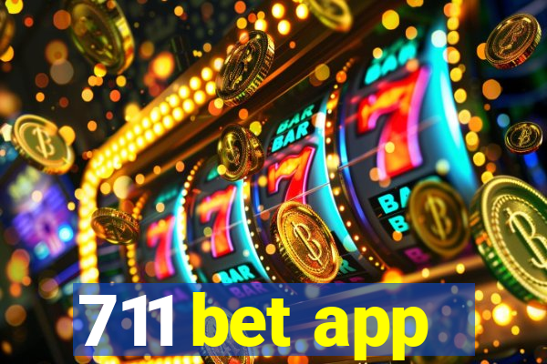 711 bet app