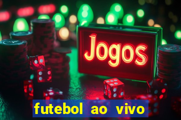 futebol ao vivo assistir no celular futemax