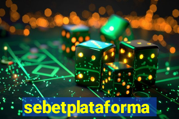 sebetplataforma