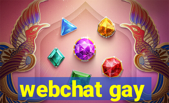 webchat gay