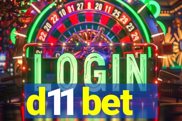 d11 bet