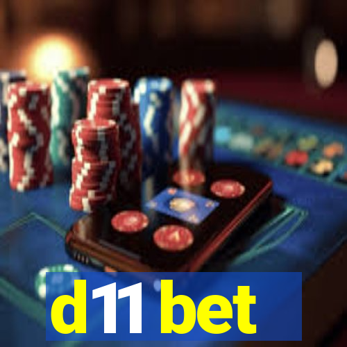 d11 bet