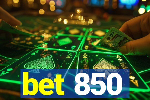 bet 850