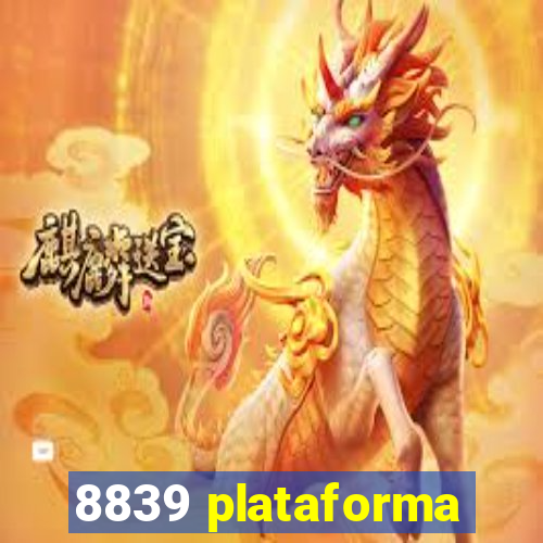 8839 plataforma