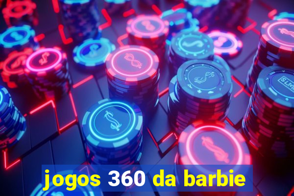 jogos 360 da barbie