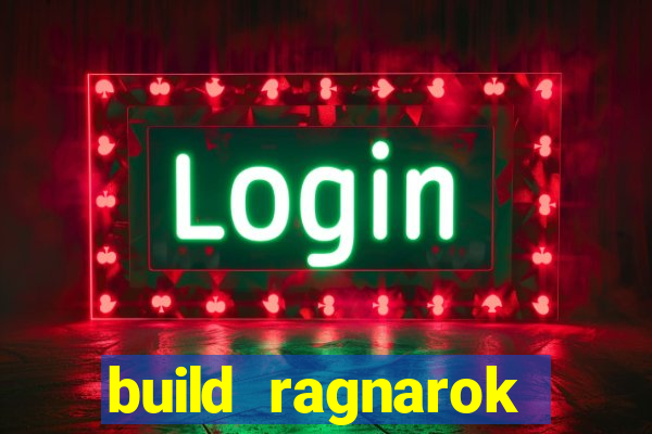 build ragnarok history reborn farm